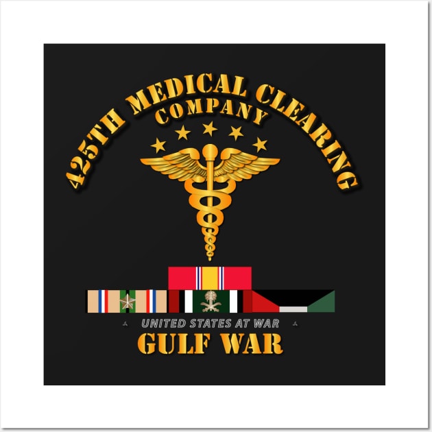 425th Medical Clearing Co - Gulf War Veteran w SVC Ribbons Wall Art by twix123844